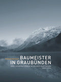 Baumeister in Graubünden