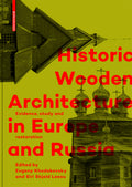 Historic Wooden Architecture in Europe and Russia