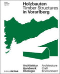 Holzbauten in Vorarlberg