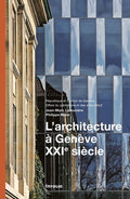 L’architecture à Genève XXIe siècle