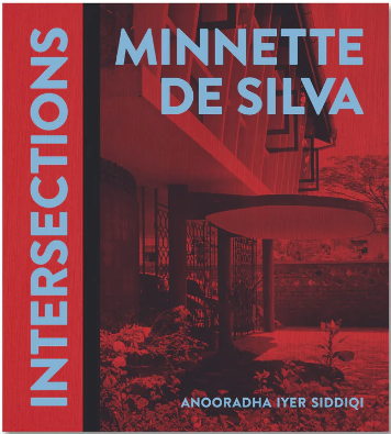 Minnette De Silva: Intersections