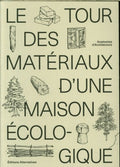 Le tour des matériaux d'une maison écologique