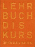 Der Lehrbuchdiskurs über das Bauen