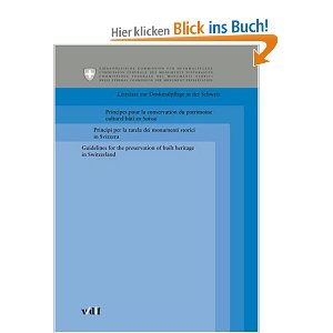 Leitsätze zur Denkmalpflege in der Schweiz