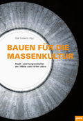 Bauen für die Massenkultur