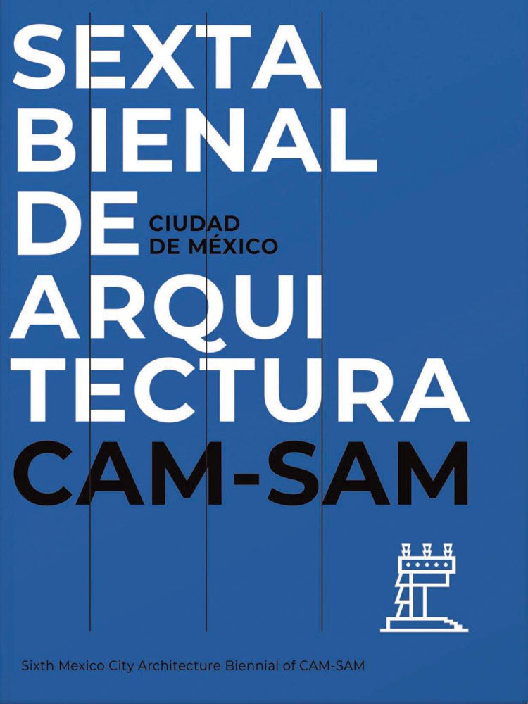 Mexico City's Sixth Architecture Biennial