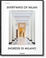 Entryways of Milan – Ingressi di Milano