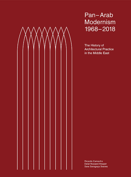 Pan-Arab Modernism 1968-2018