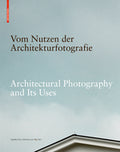 Vom Nutzen der Architekturfotografie