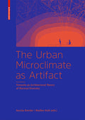 The Urban Microclimate as Artifact