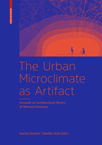 The Urban Microclimate as Artifact