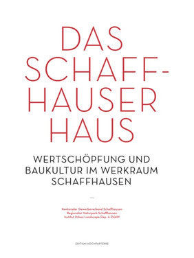Das Schaffhauser Haus