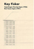 Kay Fisker Copenhagen Housing types (1936) Row-House Types (1941)