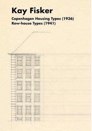 Kay Fisker Copenhagen Housing types (1936) Row-House Types (1941)