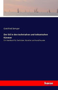 Der Stil in den technischen und tektonischen Künsten