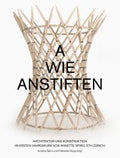 A wie anstiften Annette Spiro