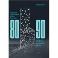 Designers and Creators of the '80s - '90s